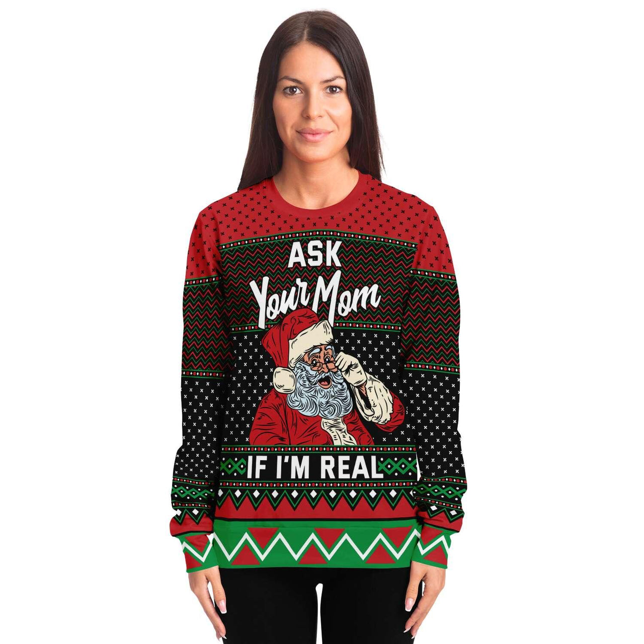 Ask Your Mom If I'm Real - Ugly Christmas Unisex Sweatshirt - Tranzitions Organic Salon