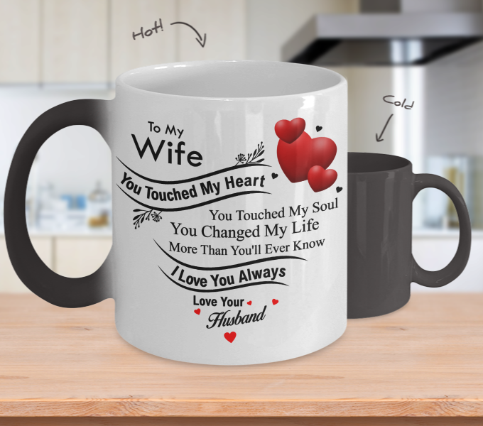 To My Wife - You Touched My Heart - Color Changing Mug